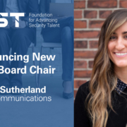 FAST: Foundation for Advancing Security Talent, Announcing New FAST Board Chair: Kerri Sutherland, Axis Communications