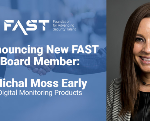Announcing New FAST Board Member: Michal Moss Early, Digital Monitoring Products