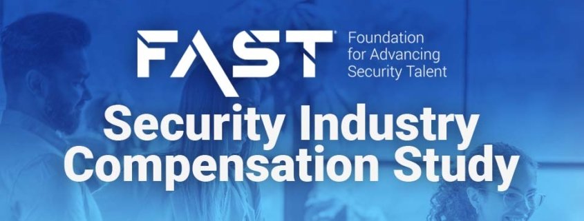 FAST Security Industry Compensation Study