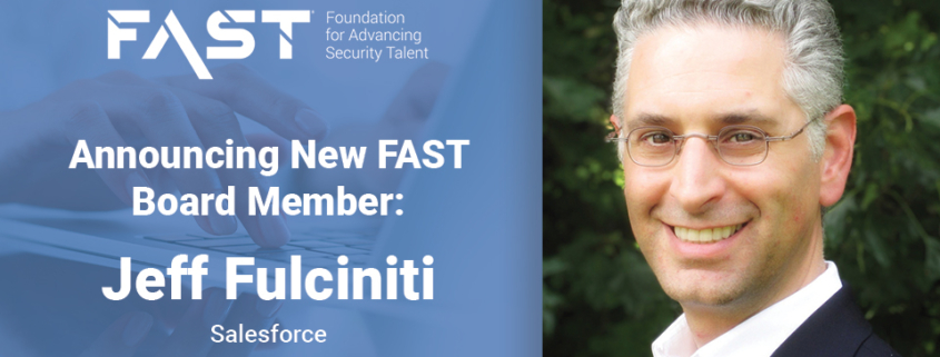 Announcing New FAST Board Member: Jeff Fulciniti, Salesforce